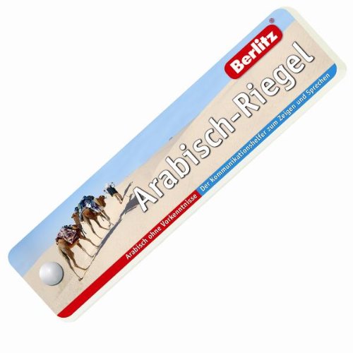 Berlitz: Arabisch-Riegel: Arabisch ohne Vorkenntnisse: Der Kommunikationshelfer zum Zeigen und Sprechen. Arabisch ohne Vorkenntnisse Learning & Reference