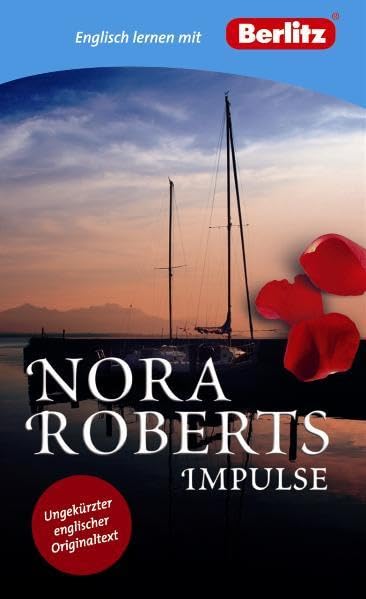 Englisch lernen mit Nora Roberts: Impulse: Berlitz Englisch lernen mit Nora Roberts. Text in Englisch. Mit Vokabeln und Übungen. Ab Niveau B1 (Berlitz Englisch lernen mit Bestsellerautoren) Study Guides