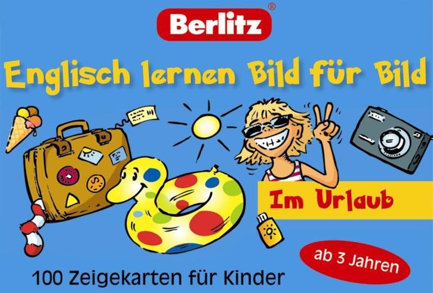 Englisch lernen Bild für Bild - Im Urlaub - 100 Zeigekarten: 100 Zeigekarten für Kinder ab 3 Jahren (Berlitz... lernen Bild für Bild) Foreign Languages ​​& Dictionaries