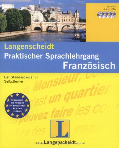 Langenscheidt Praktischer Sprachlehrgang Französisch - Set mit Lehrbuch und 4 Audio-CDs: Der Standardkurs für Selbstlerner Foreign Languages ​​& Dictionaries