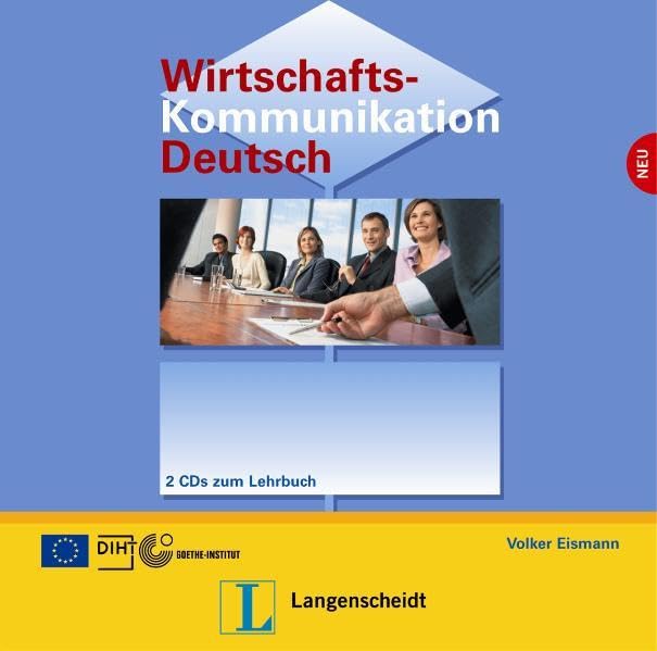 Wirtschaftskommunikation Deutsch - 2 Audio-CDs: Cds (2) (Wirtschaftskommunikation Deutsch / Neubearbeitung) Foreign Languages ​​& Dictionaries