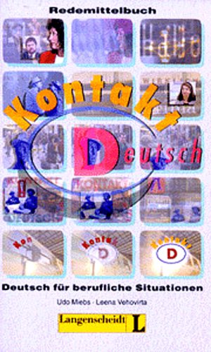 Kontakt Deutsch - Redemittelbuch: Deutsch für berufliche Situationen Learning & Reference