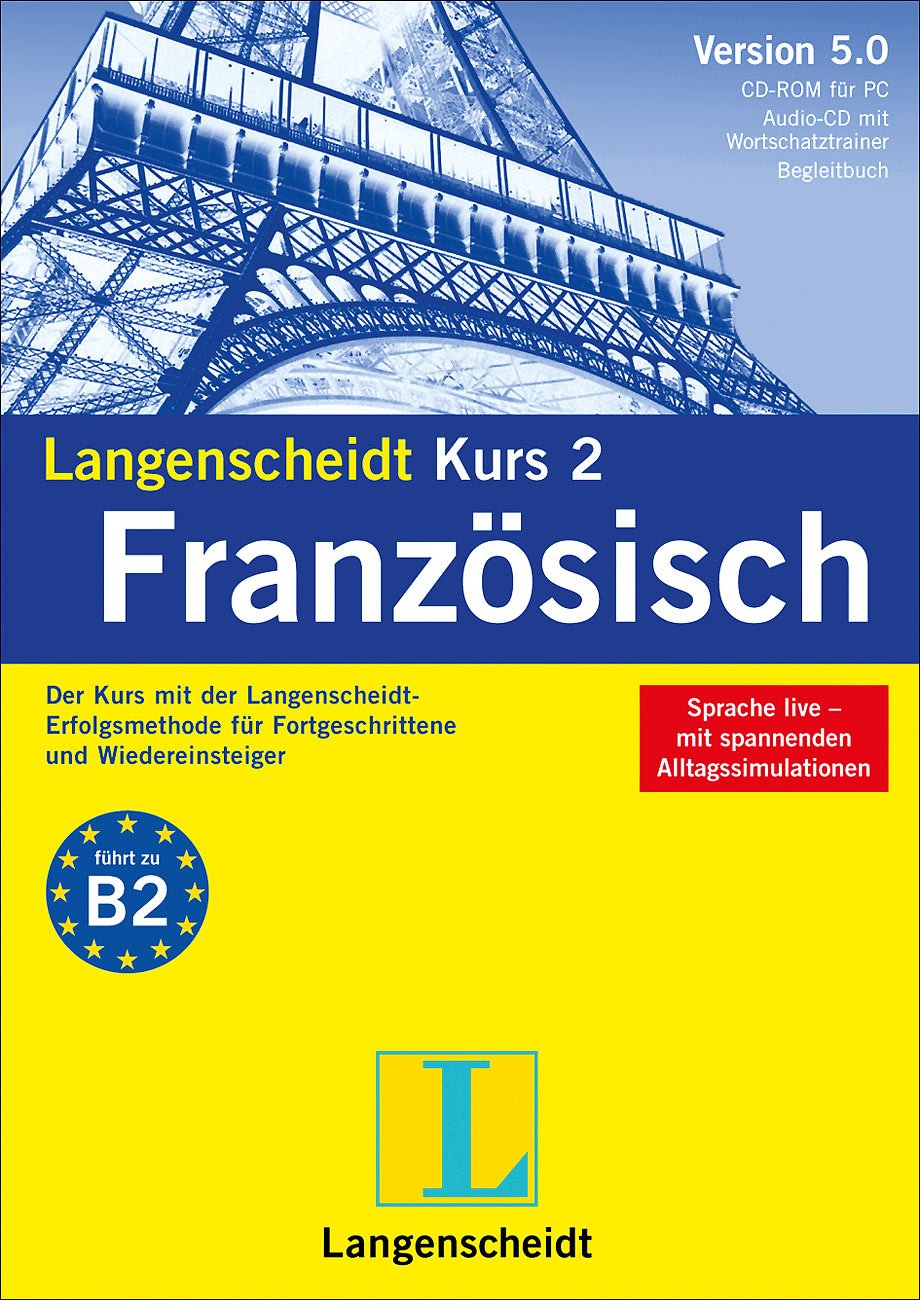 Langenscheidt Kurs 2 Französisch 5.0 - CD-ROM, Audio-CD, Begleitheft: Der Kurs mit der Langenscheidt-Erfolgsmethode für Fortgeschrittene und ... zu Niveau B2. Für Windows 7/2000/XP/Vista Foreign Languages ​​& Dictionaries