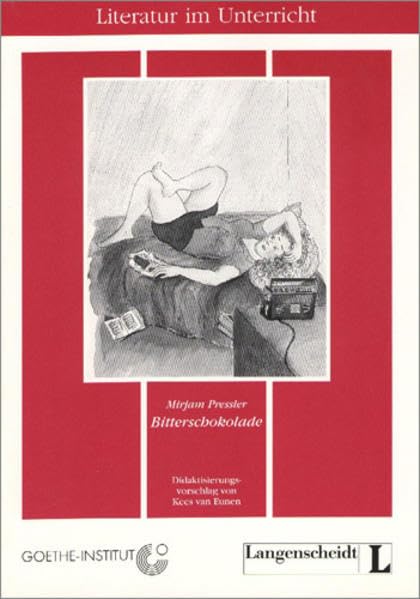 Bitterschokolade - Didaktisierungsvorschlag (Leichte Lektüren für Jugendliche) Foreign Languages ​​& Dictionaries