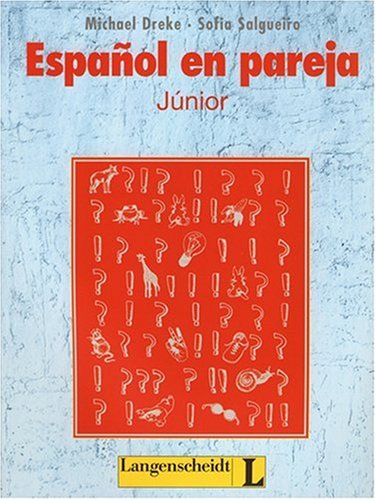 Español en pareja Júnior: Interaktive Arbeitsblätter für junge Spanischlernende: Kopiervorlagen Foreign Languages ​​& Dictionaries