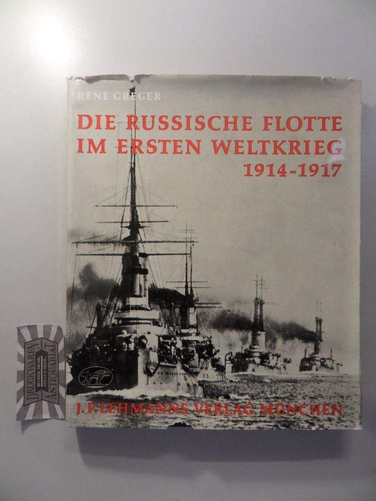 Die russische Flotte im Ersten Weltkrieg : 1914 - 1917. Books