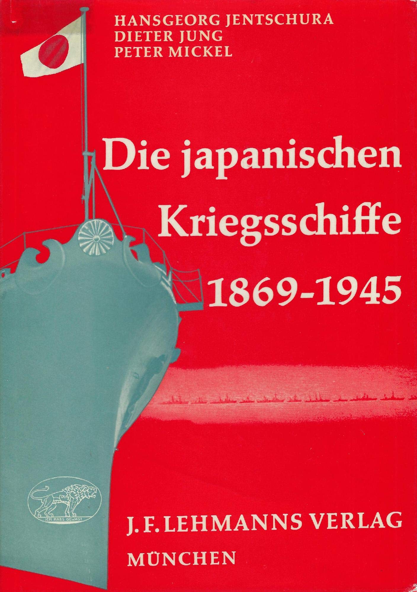 Die japanischen Kriegsschiffe 1869 - 1945. Books