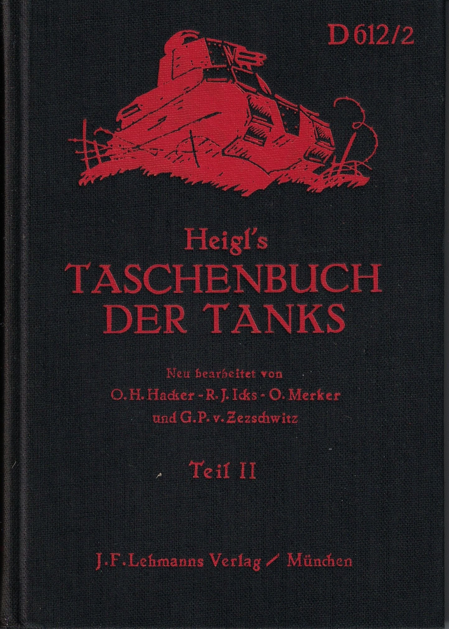 Heigl's Taschenbuch der Tanks D 612/2 - Teil II: P book