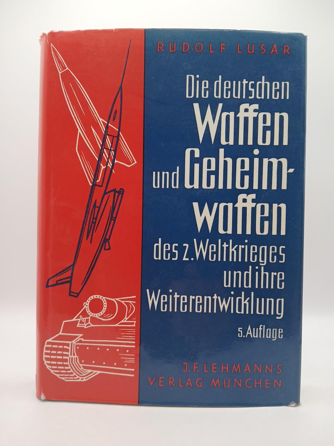 Die deutschen Waffen und Geheimwaffen des Zweiten Weltkrieges und ihre Weiterentwicklung Books