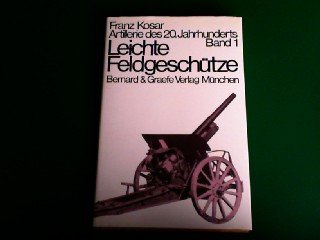 Leichte Feldgeschütze. Taschenbuch Der Artillerie Band 1. Books