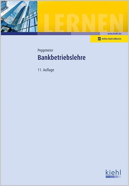 Bankbetriebslehre: Online-Buch inklusive Business, Finance & Career
