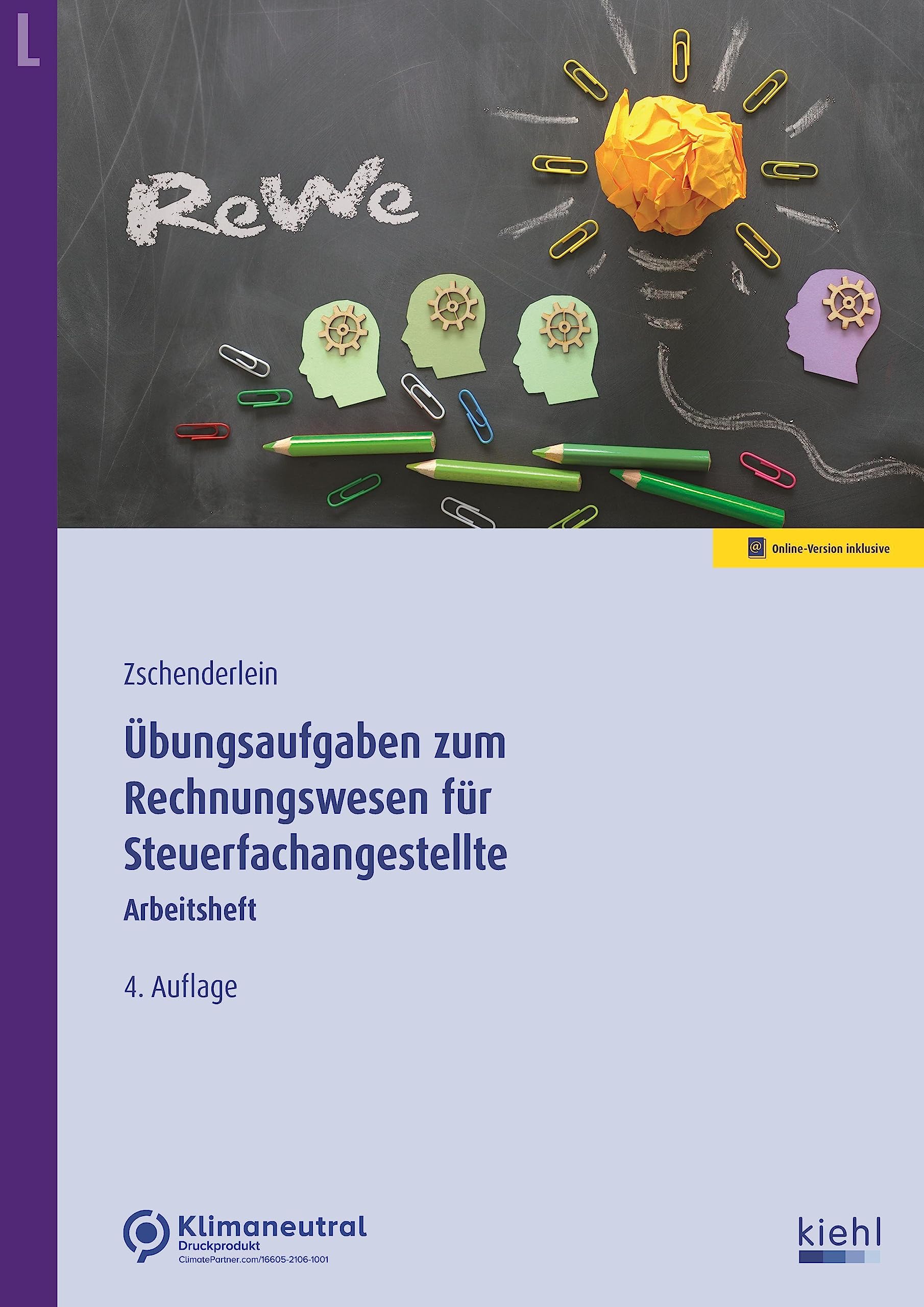 Übungsaufgaben zum Rechnungswesen für Steuerfachangestellte: Übungsbuch Law