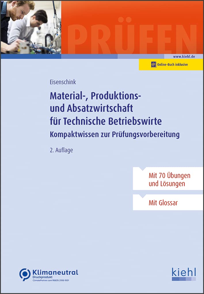 Material-, Produktions- und Absatzwirtschaft für Technische Betriebswirte: Kompaktwissen zur Prüfungsvorbereitung Business & Technology