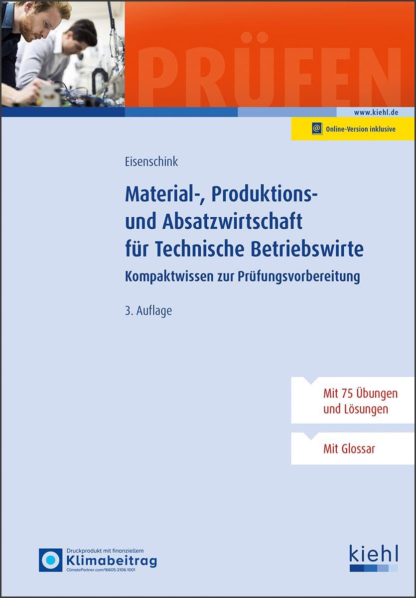 Material-, Produktions- und Absatzwirtschaft für Technische Betriebswirte Business & Technology