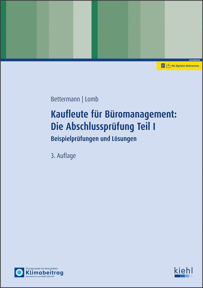 Kaufleute für Büromanagement: Die Abschlussprüfung Teil I Professional & Reference Books