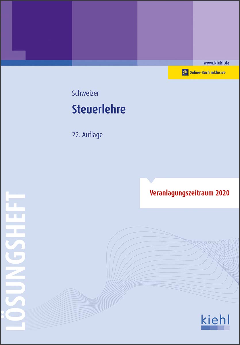 Steuerlehre - Lösungsheft: Mit Online-Zugang Law