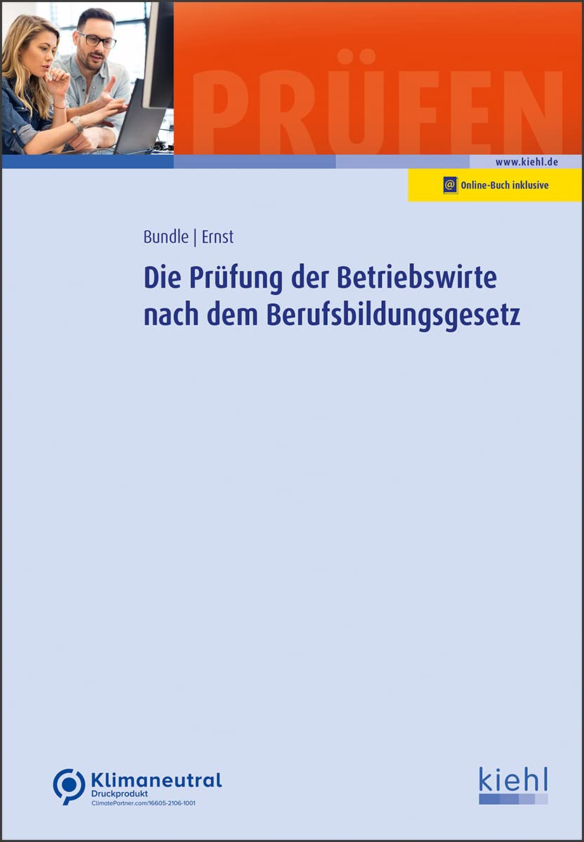 Die Prüfung der Betriebswirte nach dem Berufsbildungsgesetz (Prüfungsbücher für Betriebswirte und Meister) Business, Finance & Career