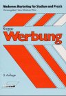 Werbung (Modernes Marketing für Studium und Praxis) Business, Finance & Career