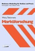 Marktforschung (Modernes Marketing für Studium und Praxis) Business, Finance & Career
