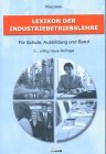 Lexikon der Industriebetriebslehre: Für Schule, Ausbildung und Beruf Books