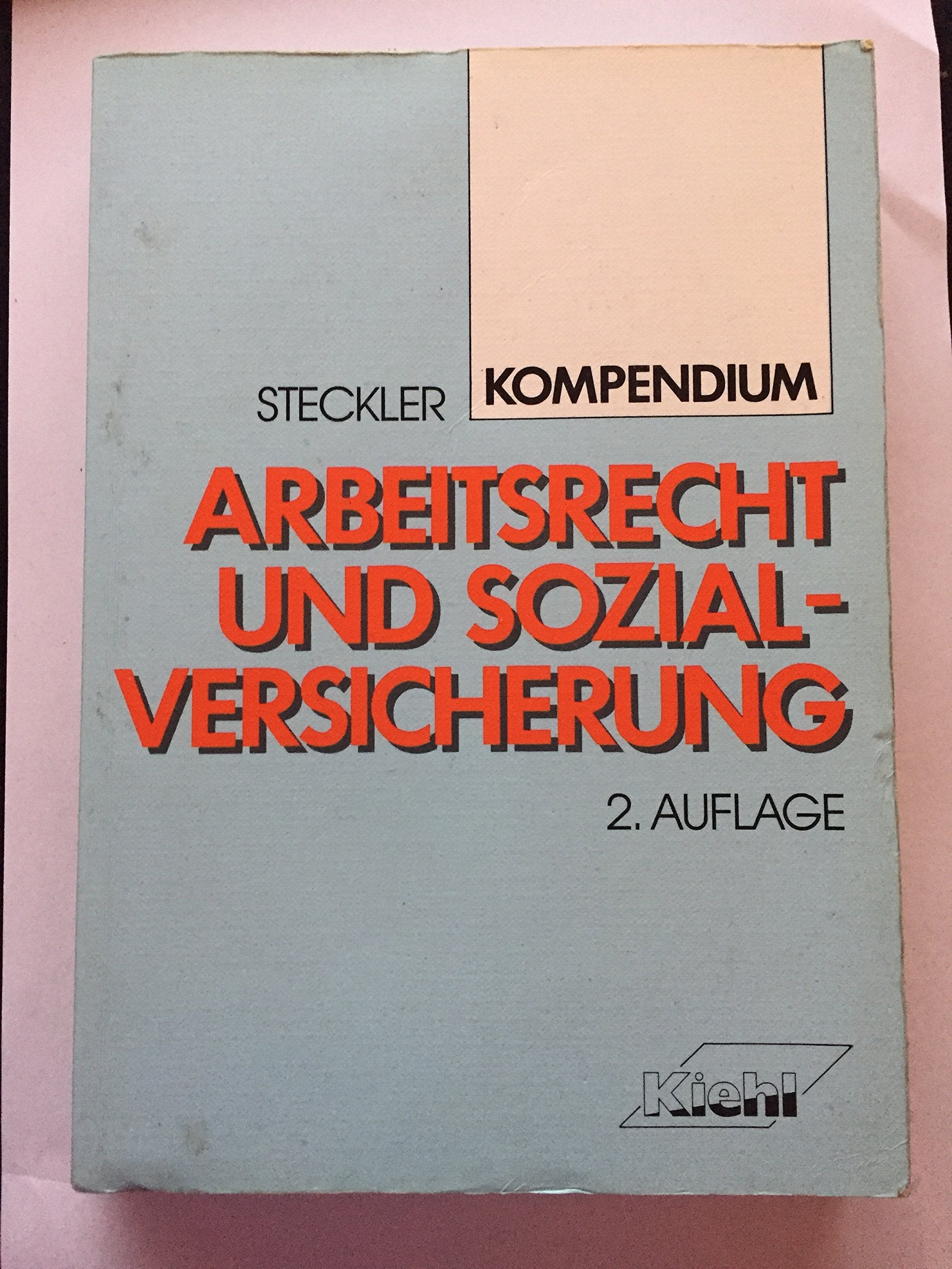 Kompendium Arbeitsrecht und Sozialversicherung Law
