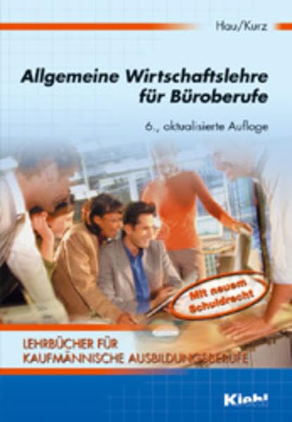 Allgemeine Wirtschaftslehre für Büroberufe : Lehrbuch Study Guides
