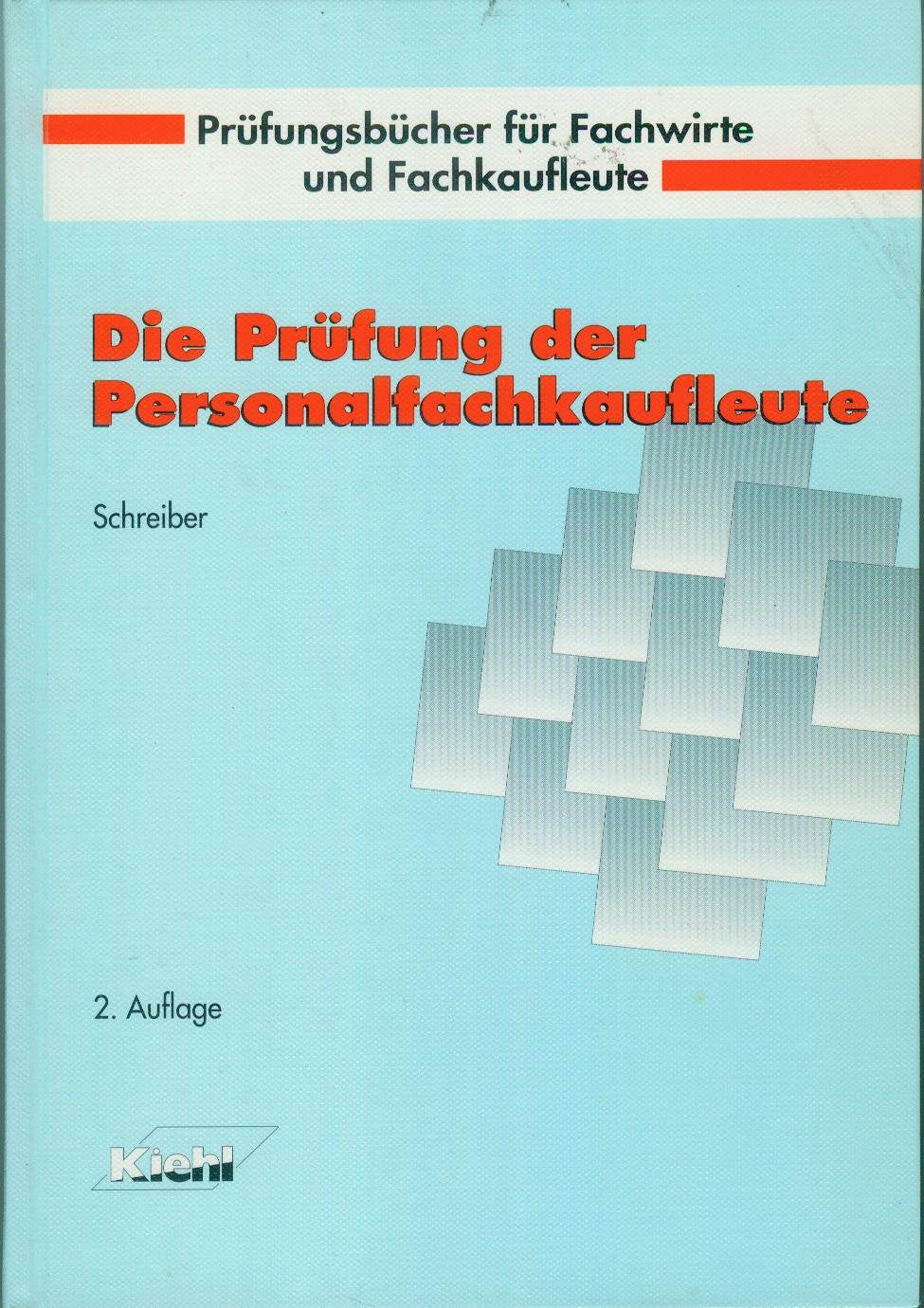 Die Prüfung der Personalfachkaufleute (Prüfungsbücher für Fachwirte und Fachkaufleute) Business, Finance & Career