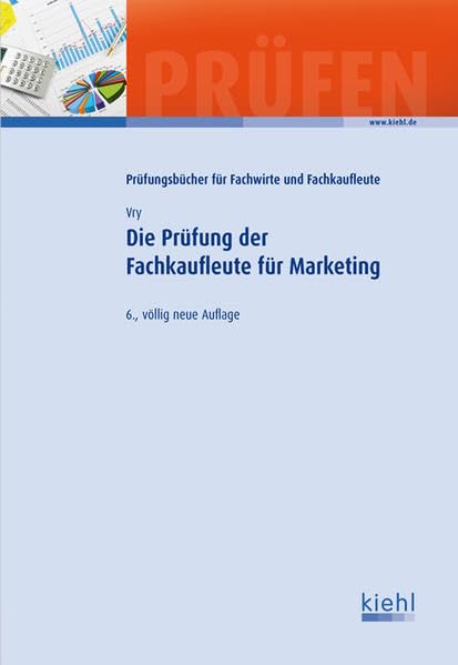 Die Prüfung der Fachkaufleute für Marketing Business, Finance & Career