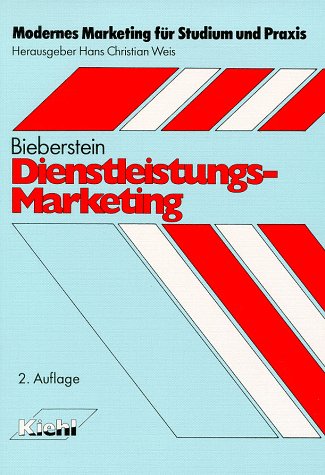 Dienstleistungs-Marketing (Modernes Marketing für Studium und Praxis) Business, Finance & Career