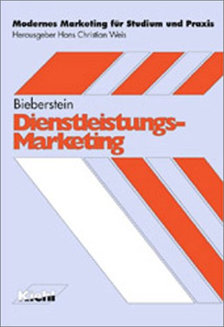 Dienstleistungs-Marketing (Modernes Marketing für Studium und Praxis) Business, Finance & Career