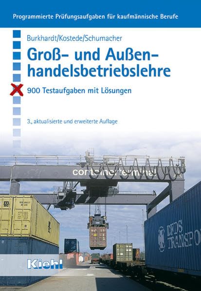 Groß- und Außenhandelsbetriebslehre. 900 Testaufgaben mit Lösungen. Business, Finance & Career