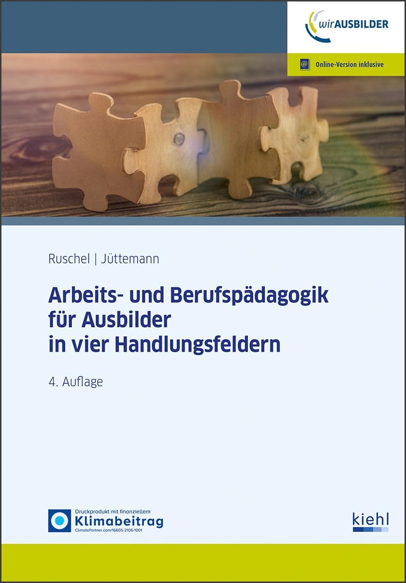 Arbeits-und Berufspädagogik für Ausbilder in vier Handlungsfeldern Law