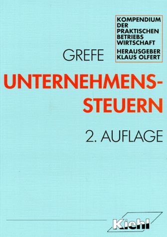 Unternehmenssteuern (Kompendium der praktischen Betriebswirtschaft) Law