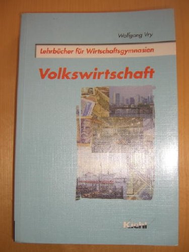 Volkswirtschaft (Lehrbücher für Wirtschaftsgymnasien) Books