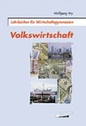 Volkswirtschaft (Lehrbücher für Wirtschaftsgymnasien) Business, Finance & Career
