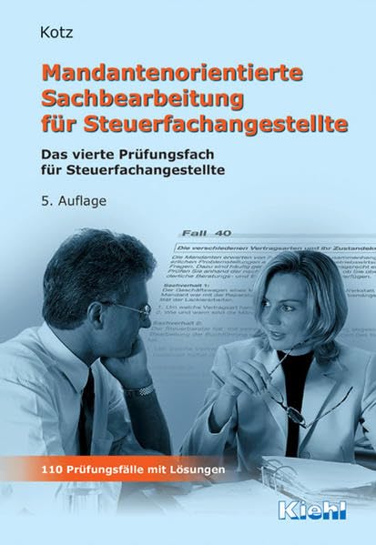 Mandantenorientierte Sachbearbeitung für Steuerfachangestellte: Das vierte Prüfungsfach für Steuerfachangestellte Study Guides