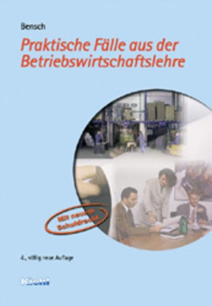 Praktische Fälle aus der Betriebswirtschaftslehre Study Guides