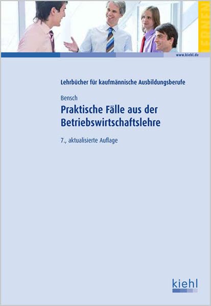 Praktische Fälle aus der Betriebswirtschaftslehre Business, Finance & Career
