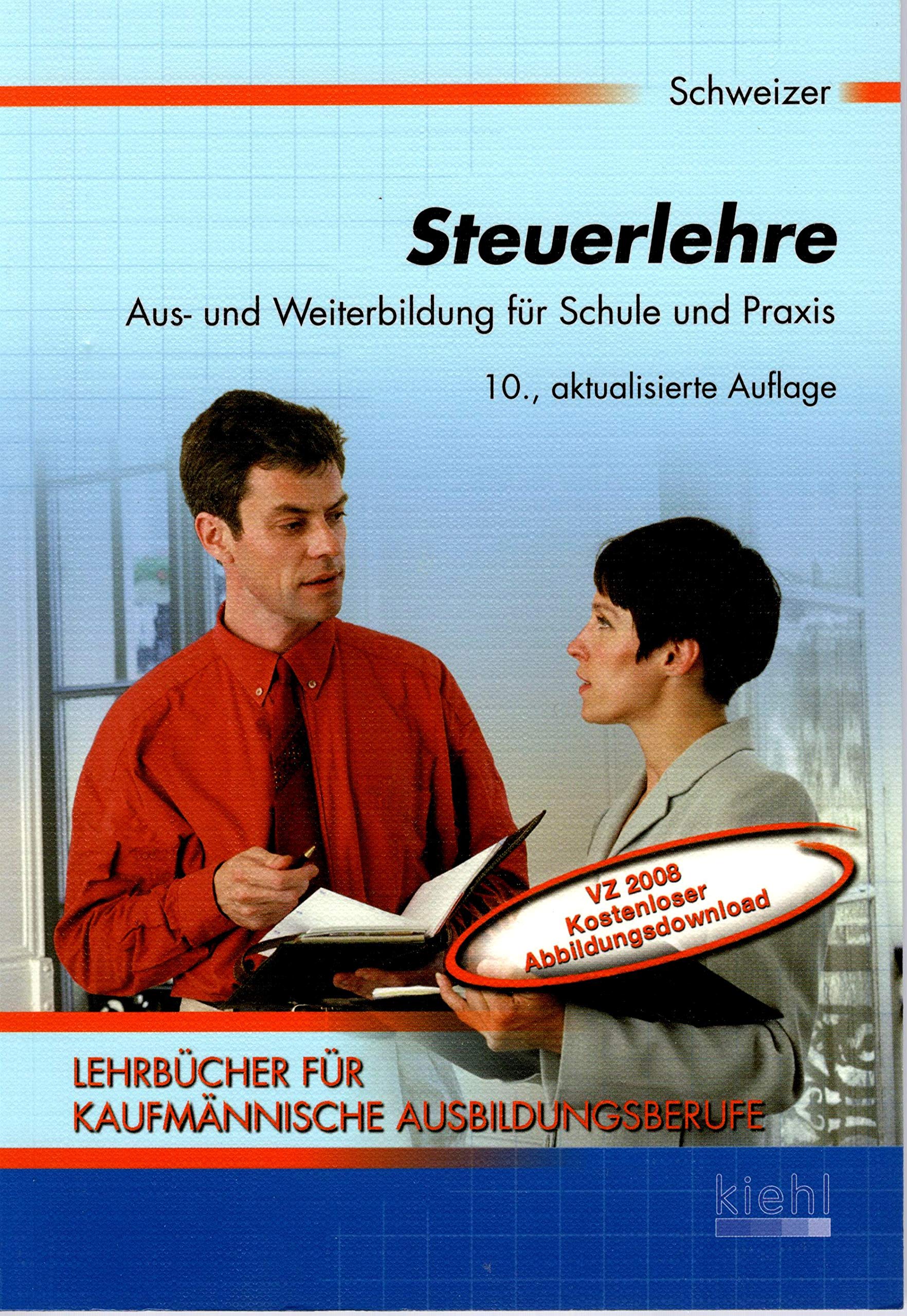 Steuerlehre. Aus- und Weiterbildung für Schule und Praxis / Steuerlehre: Aus- und Weiterbildung für Schule und Praxis Business, Finance & Career
