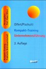 Kompakt-Training Unternehmensführung (Kompakt-Training Praktische Betriebswirtschaft) Business, Finance & Career