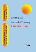 Kompakt-Training Finanzierung (Kompakt-Training Praktische Betriebswirtschaft) Business, Finance & Career