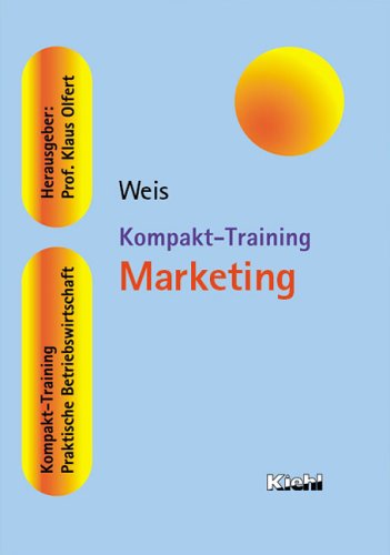 Kompakt-Training Marketing (Kompakt-Training Praktische Betriebswirtschaft) Law