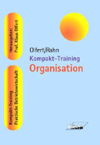 Kompakt-Training Organisation (Kompakt-Training Praktische Betriebswirtschaft) Business, Finance & Career