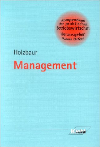 Management (Kompendium der praktischen Betriebswirtschaft) Business, Finance & Career