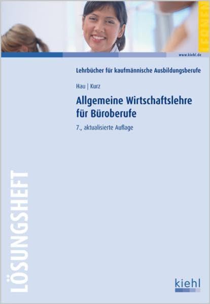 Allgemeine Wirtschaftslehre für Büroberufe - Lösungsheft Business, Finance & Career
