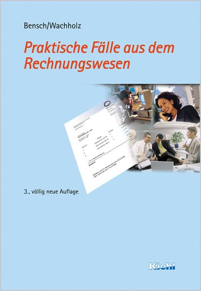 Praktische Fälle aus dem Rechnungswesen Business, Finance & Career