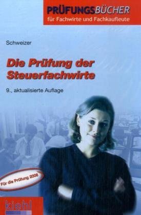 Die Prüfung der Steuerfachwirte (Prüfungsbücher für Fachwirte und Fachkaufleute) Business, Finance & Career