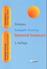 Kompakt-Training Balanced Scorecard (Kompakt-Training Praktische Betriebswirtschaft) Business, Finance & Career