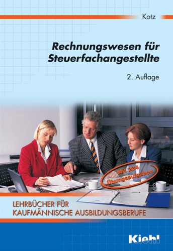 Lehrbücher für kaufmännische Ausbildungsberufe / Rechnungswesen für Steuerfachangestellte Business, Finance & Career