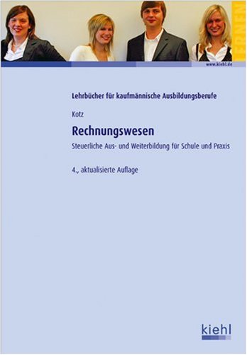 Rechnungswesen: Steuerliche Aus- und Weiterbildung für Schule und Praxis. Business, Finance & Career
